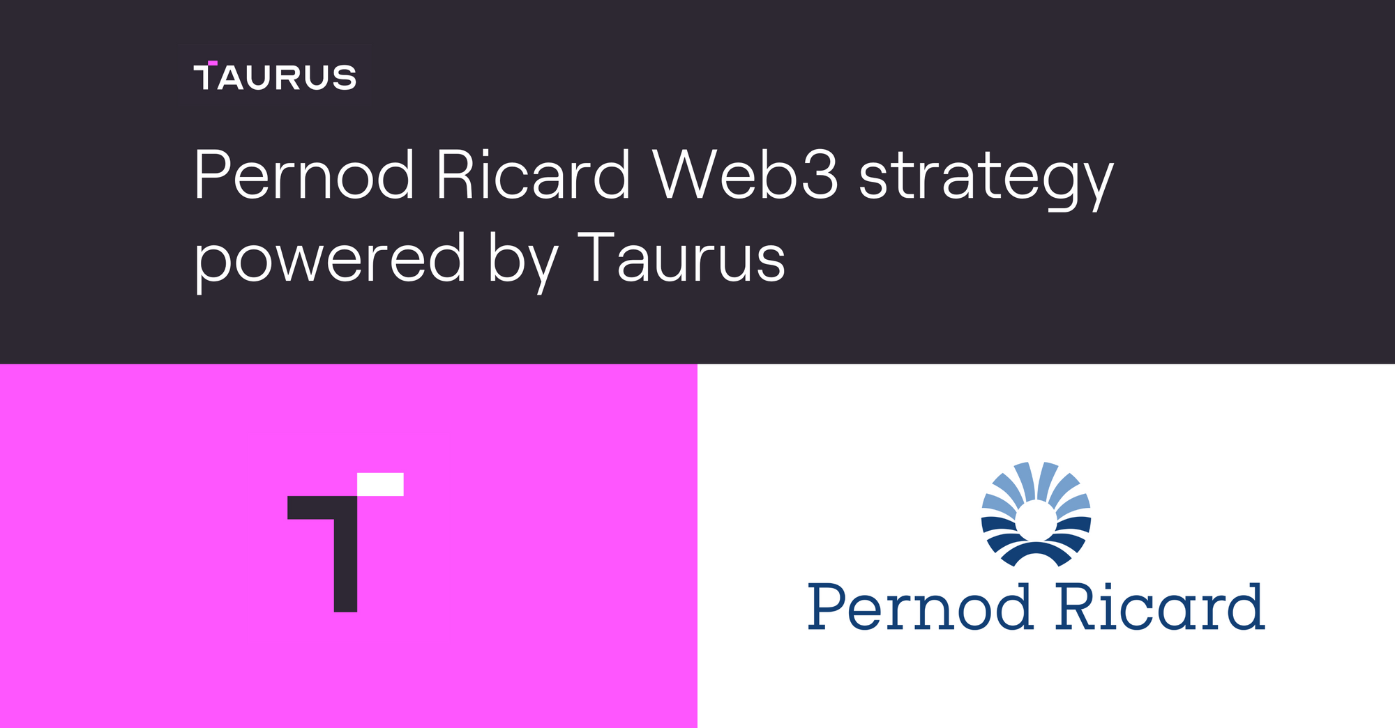 Pernod Ricard Web3 strategy powered by Taurus